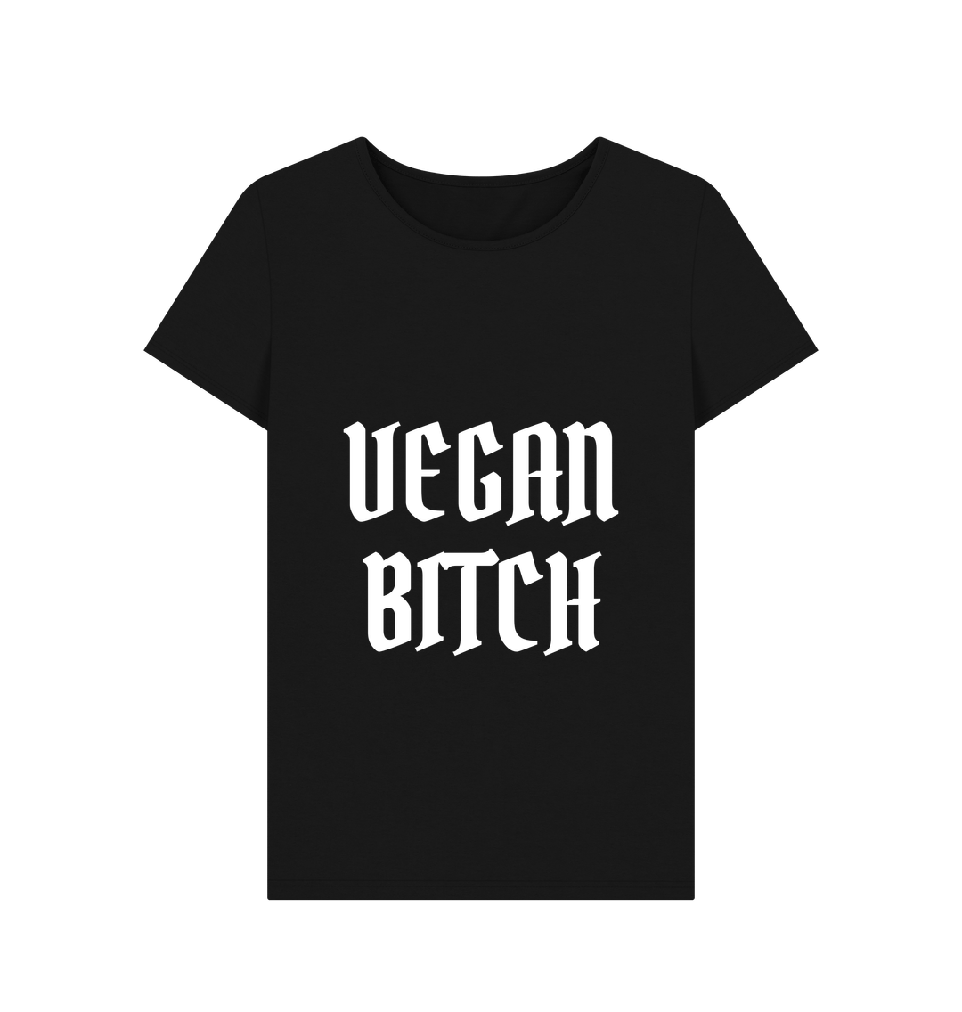 Black \u201cVEGAN BITCH\u201d WOMEN\u2019S T-SHIRT BLACK ORGANIC COTTON