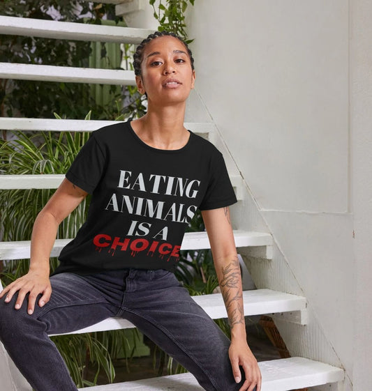 EATING ANIMALS IS A CHOICE WOMEN'S BLACK T-SHIRT